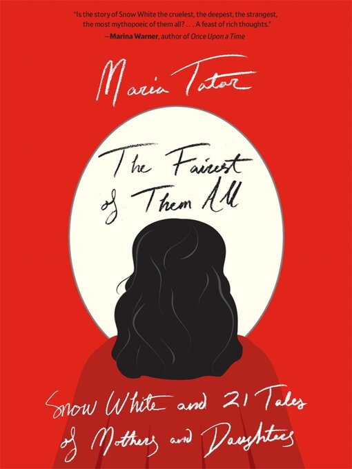 Title details for The Fairest of Them All by Maria Tatar - Available